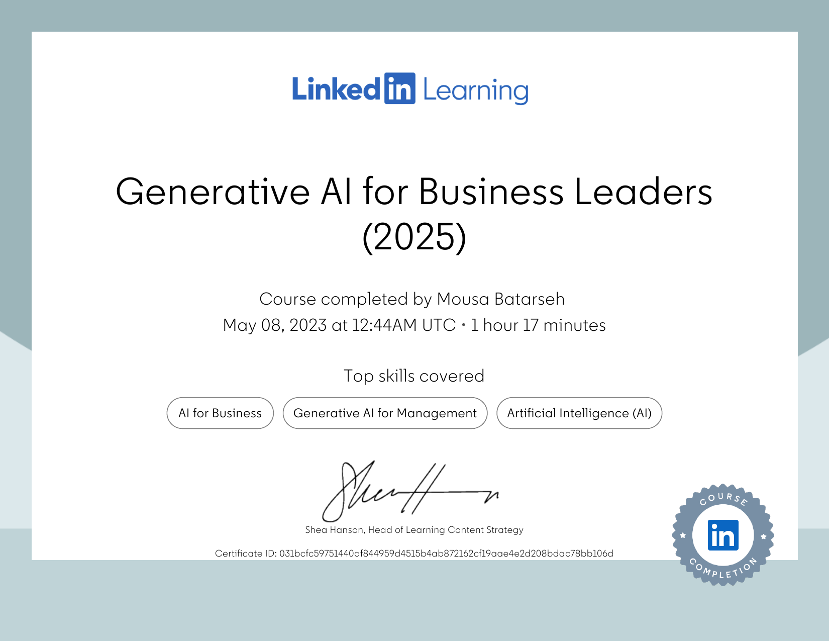 Generative AI for Business Leaders LinkedIn Learning certificate for Mousa Batarseh